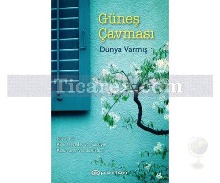 Güneş Çavması | Dünya Varmış - Resim 1