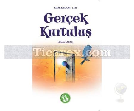 Gerçek Kurtuluş | Adem Saraç - Resim 1