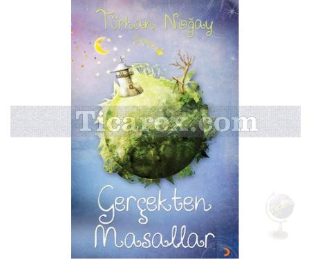 Gerçekten Masallar | Türkan Noğay - Resim 1