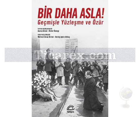 Bir Daha Asla! - Geçmişle Yüzleşme ve Özür | Asena Günal - Resim 1