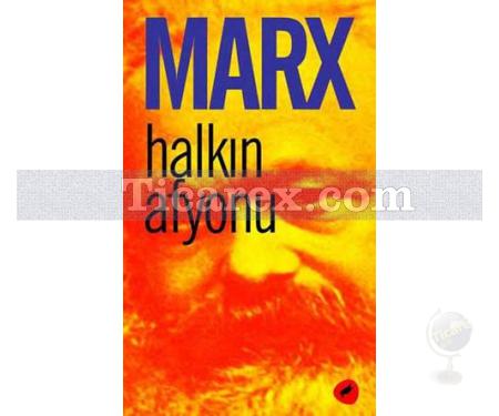 Halkın Afyonu | Karl Marx - Resim 1