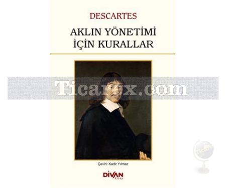 Aklın Yönetimi İçin Kurallar | Rene Descartes - Resim 1