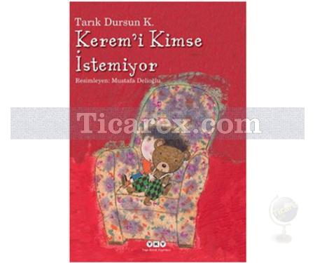 Kerem'i Kimse İstemiyor | Tarık Dursun K. - Resim 1