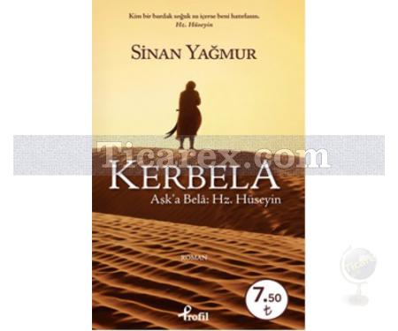 Kerbela | Aşk'a Bela: Hz. Hüseyin (Cep Boy) | Sinan Yağmur - Resim 1