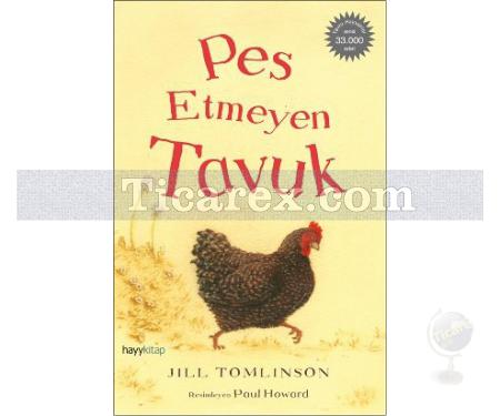 Pes Etmeyen Tavuk | Jill Tomlinson - Resim 1