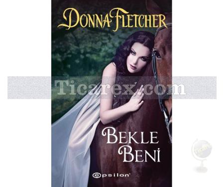 Bekle Beni | Donna Fletcher - Resim 1