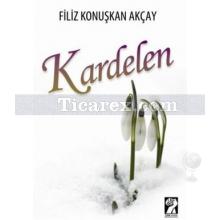 Kardelen | Filiz Konuşkan Akçay