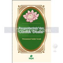 Peygamberimiz'den Günlük Dualar | Muhammed Sıddık Faruki