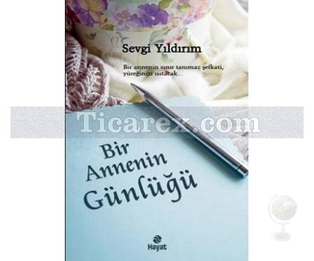 Bir Annenin Günlüğü | Sevgi Yıldırım - Resim 1