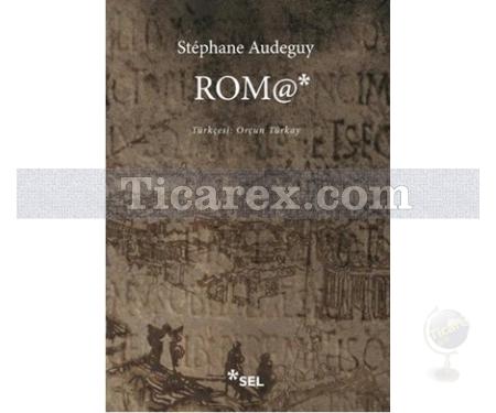 Roma | Stéphane Audeguy - Resim 1