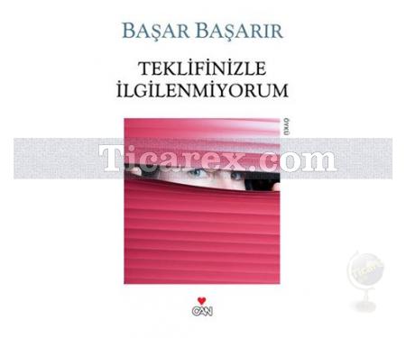 Teklifinizle İlgilenmiyorum | Başar Başarır - Resim 1