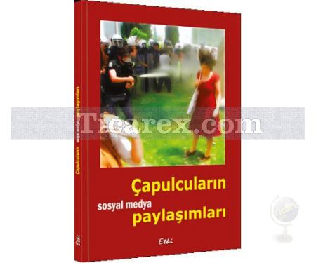 Çapulcuların Sosyal Medya Paylaşımları | Hasan Kargı - Resim 1