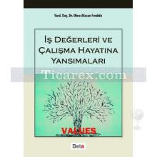 İş Değerleri ve Çalışma Hayatına Yansımaları | Mine Afacan Fındıklı