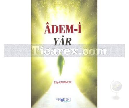 Adem-i Yar | Edip Karamete - Resim 1