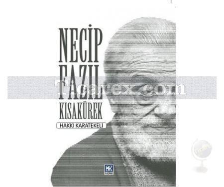 Necip Fazıl Kısakürek | Hakkı Karatekeli - Resim 1