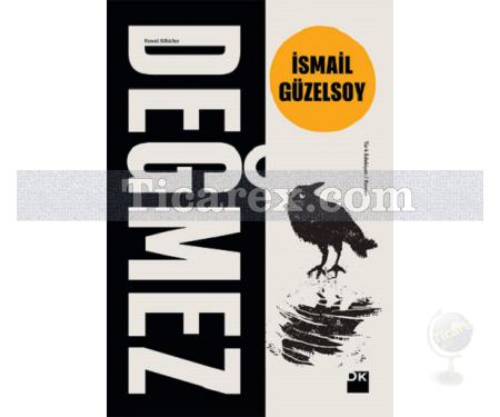 Değmez | İsmail Güzelsoy - Resim 1