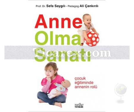 Anne Olma Sanatı | Ali Çankırılı, Sefa Saygılı - Resim 1