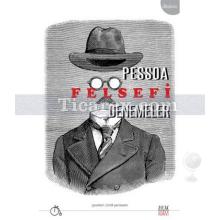 Felsefi Denemeler | Fernando Pessoa