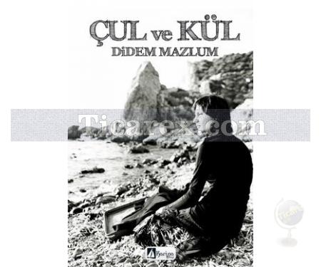 Çul ve Kül | Didem Mazlum - Resim 1