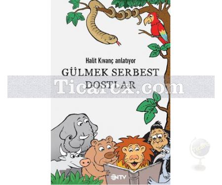 Gülmek Serbest Dostlar | Halit Kıvanç - Resim 1