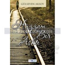 Hüzzam Bir Aşktı | Gülseven Aksoy