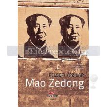 Felsefi Yazılar | Mao Zedong