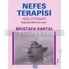 Nefes Terapisi | Holoterapi - Olağandışı Bilinç Durumları | Mustafa Kartal