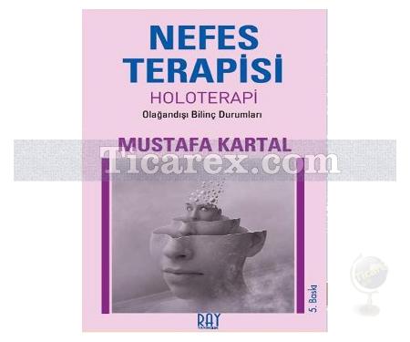 Nefes Terapisi | Holoterapi - Olağandışı Bilinç Durumları | Mustafa Kartal - Resim 1