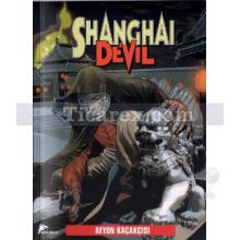 shanghai_devil_sayi_1_-_afyon_kacakcisi