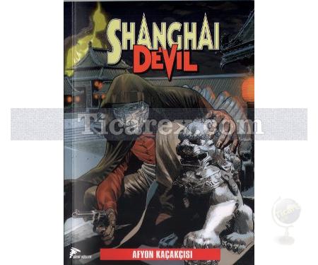 Shanghai Devil Sayı: 1 - Afyon Kaçakçısı | Gianfranco Manfredi - Resim 1