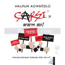 Çarşı'yı Ararım Abi! | Haldun Açıksözlü