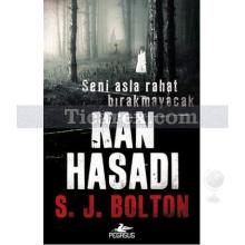 Kan Hasadı | S. J. Bolton