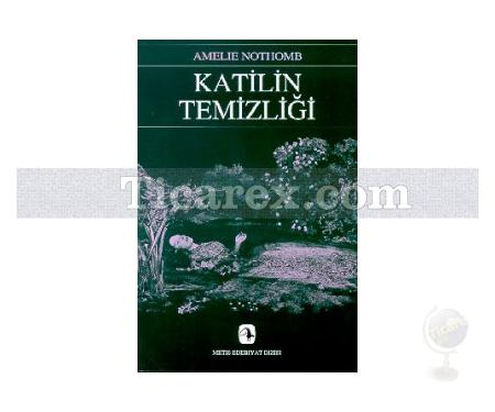 Katilin Temizliği | Amêlie Nothomb - Resim 1