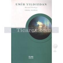 Emir Yıldızdan | Erol Elmas