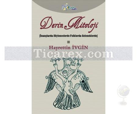 Derin Mitoloji | Hayrettin İvgin - Resim 1