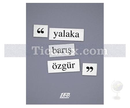 Yalaka | Barış Özgür - Resim 1