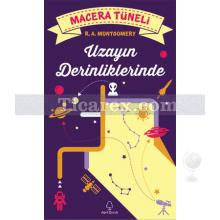 Macera Tüneli 3 - Uzayın Derinliklerinde | R. A. Montgomery