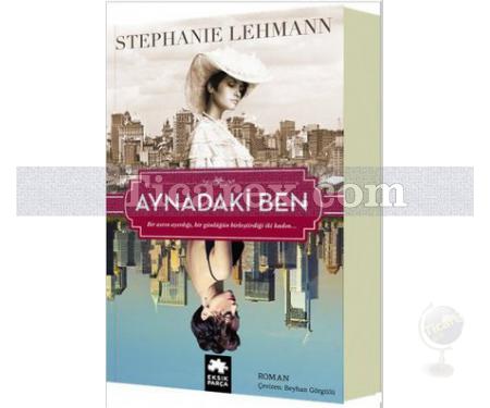 Aynadaki Ben | Stephanie Lehmann - Resim 1