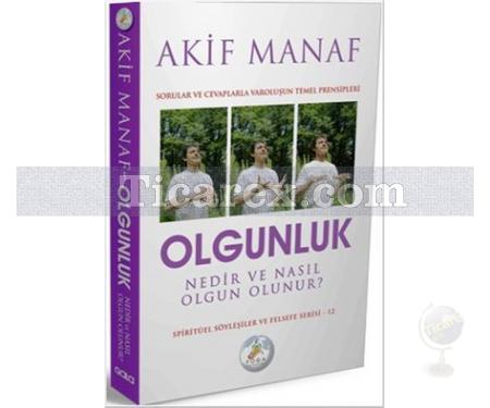 Olgunluk Nedir ve Nasıl Olgun Olunur? | Akif Manaf - Resim 1