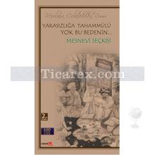 Yarasızlığa Tahammülü Yok Bu Bedenin... | Raşit Aker