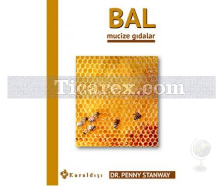 Bal | Mucize Gıdalar | Penny Stanway - Resim 1