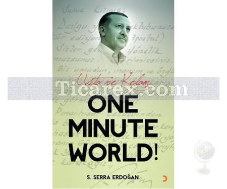 One Minute World! | Usta ve Kelam | S. Serra Erdoğan - Resim 1