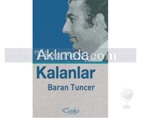 Aklımda Kalanlar | Baran Tuncer - Resim 1