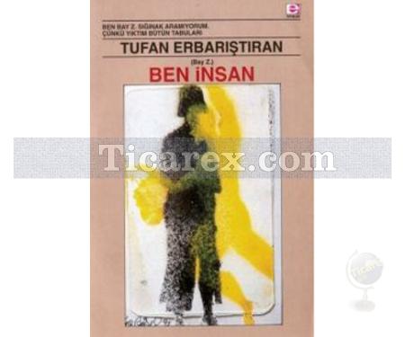 Ben İnsan (Bay Z.) | Tufan Erbarıştıran - Resim 1