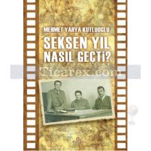 seksen_yil_nasil_gecti