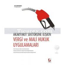 akaryakit_sektorune_iliskin_vergi_ve_mali_hukuk_uygulamalari