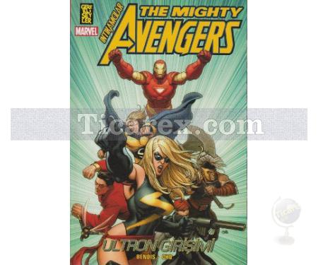 The Mighty Avengers İntikamcılar: Ultron Girişimi | Brian Michael Bendis - Resim 1