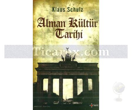 Alman Kültür Tarihi | Klaus Schulz - Resim 1