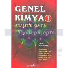 Genel Kimya 3 | Analitik Kimya | Hüseyin Bağ