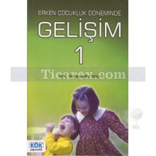 Erken Çocukluk Döneminde Gelişim 1 | Mesude Atay